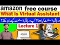 Amazon Free Course Lecture 1 || What is Virtual Assistant? || Amazon in Urdu Hindi || Pro Kamai