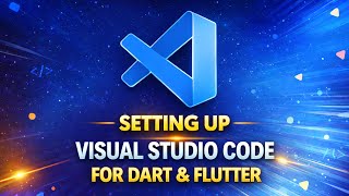 Setting up Visual Studio Code for Dart and Flutter