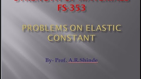 PROBLEMS ON ELASTIC CONSTANTS