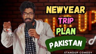 NewYear Trip Plan Pakistan || Stand-up Comedy #standupcomedy #newyear2024 #trip