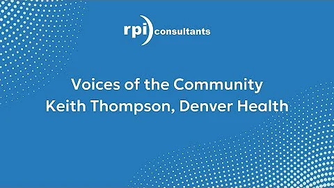 Voice of the Community: Keith Thompson, Denver Hea...