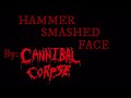 Cannibal Corpse - Hammer Smashed Face (MUSIC VIDEO)