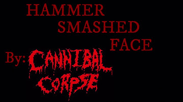 Cannibal Corpse - Hammer Smashed Face (MUSIC VIDEO)