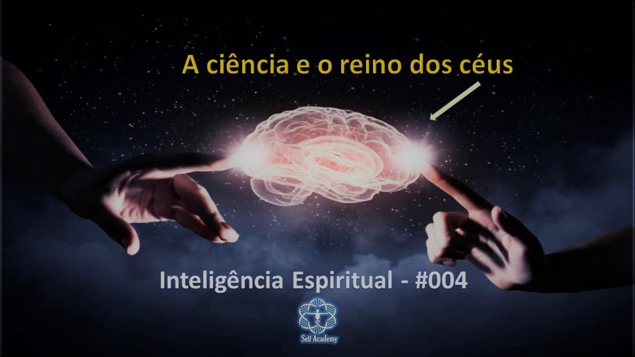 Reino dos céus - Inteligência Espiritual #004 - YouTube