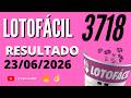 🍀 RESULTADO LOTOFÁCIL 3718