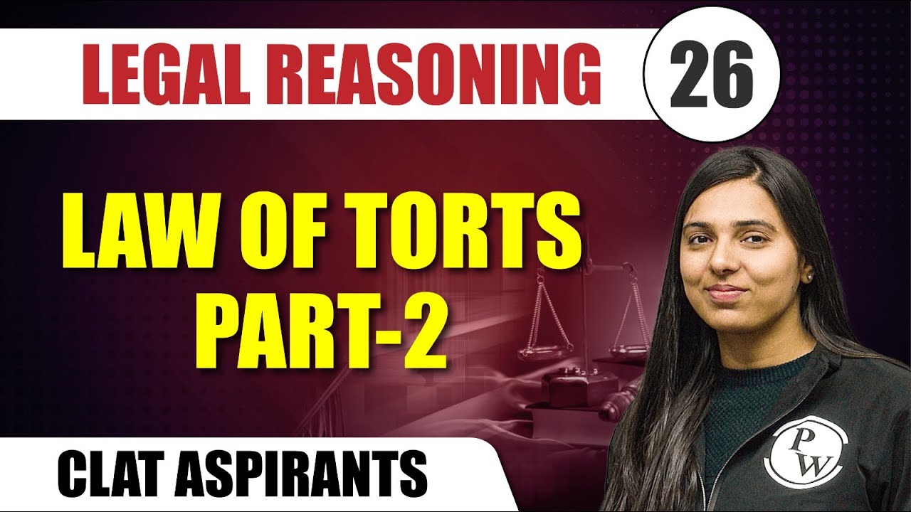 Legal Reasoning 26 | Law Of Torts Part -2 | CLAT - YouTube