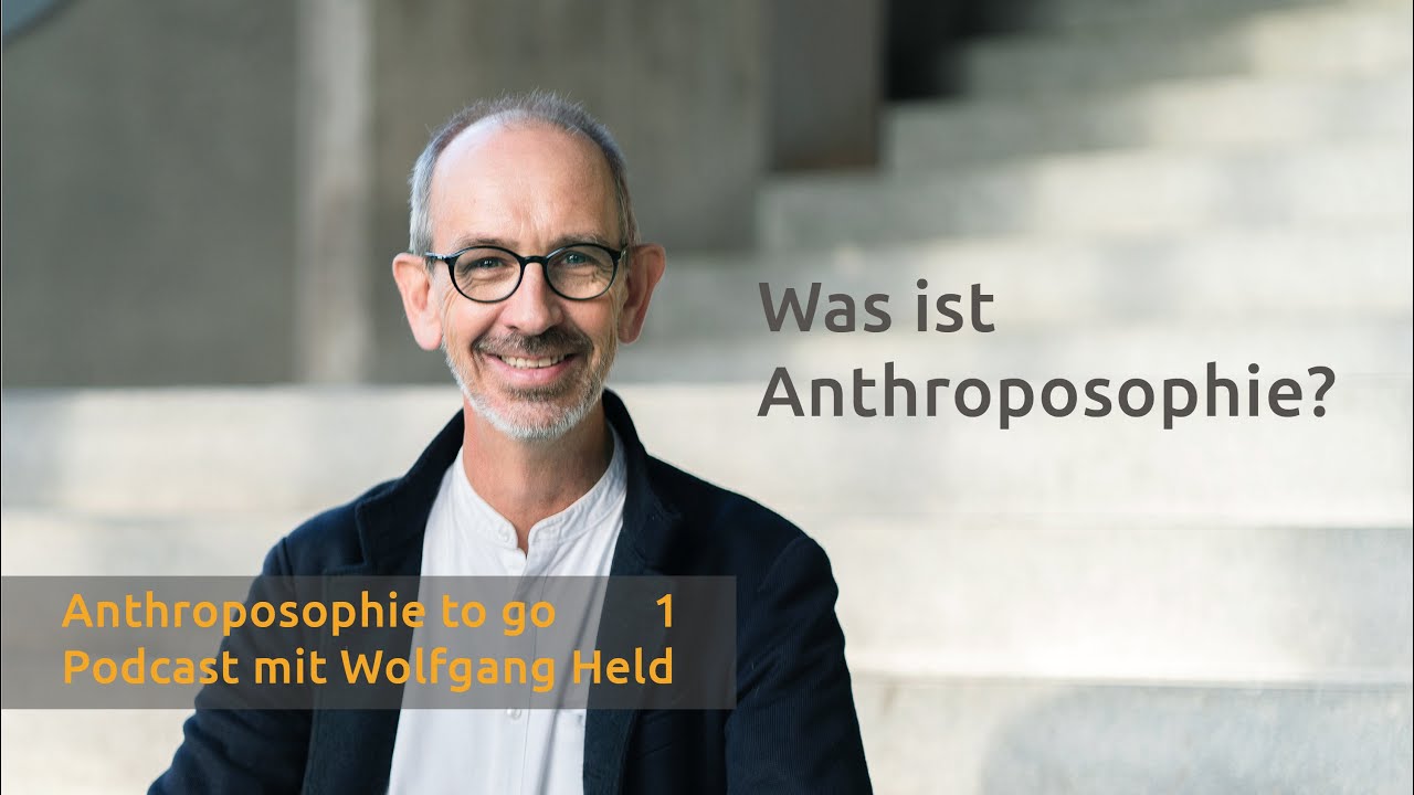 Podcast Anthroposophie to go I Folge 1: Was ist Anthroposophie?