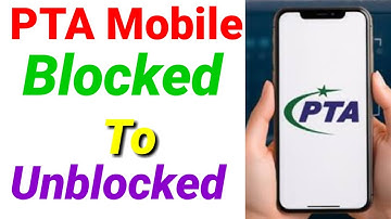 Pta Mobile Block How To Unblock | Pta Blocked Mobile Ko Unblocked Kaise Karen | Shehzan Ali