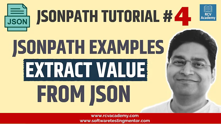 JSONPath Tutorial #4 -  JSONPath Examples | Extract Value from JSON