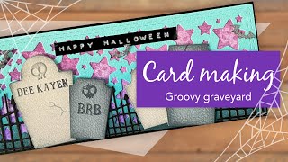 Card making - Whimsy Stamps Groovy graveyard