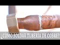 ¿Cómo SOLDAR TUBERÍA de COBRE? (con estaño y decapante) // Tito Compae