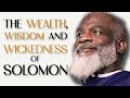 How King Solomon Made Me Rich 