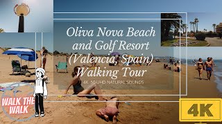 4K Walking Tour Of Oliva Nova Valencia Beach And Golf Resort July 2021