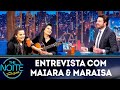 Entrevista com Maiara & Maraisa | The Noite (14/03/19)