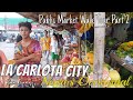 La carlota city negros occidental market walk tour part 2