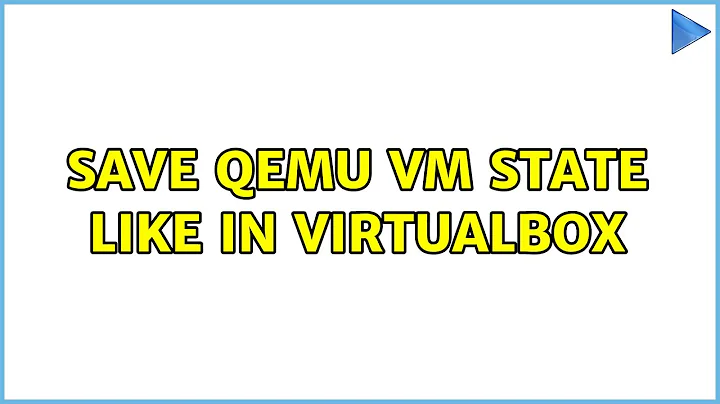 Save qemu VM state like in Virtualbox