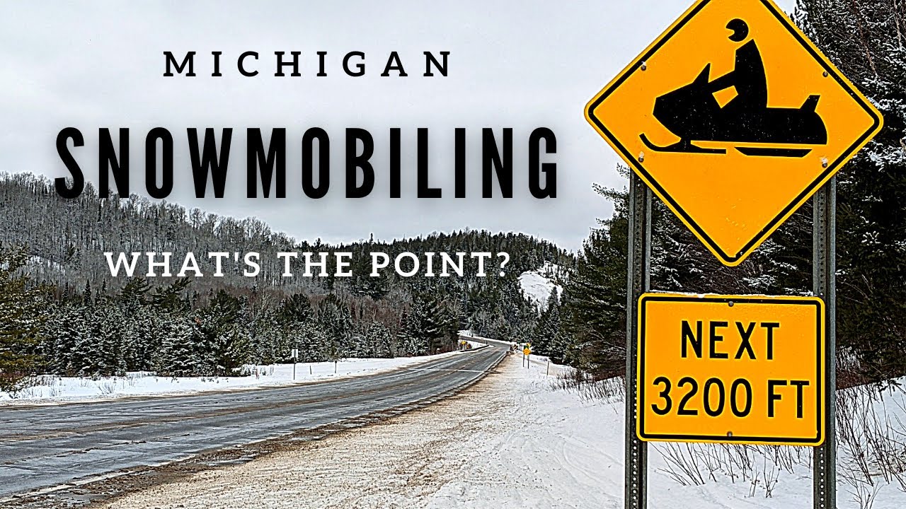 Why Would Anyone Go Snowmobiling? - Michigan Upper Peninsula Trail Riding