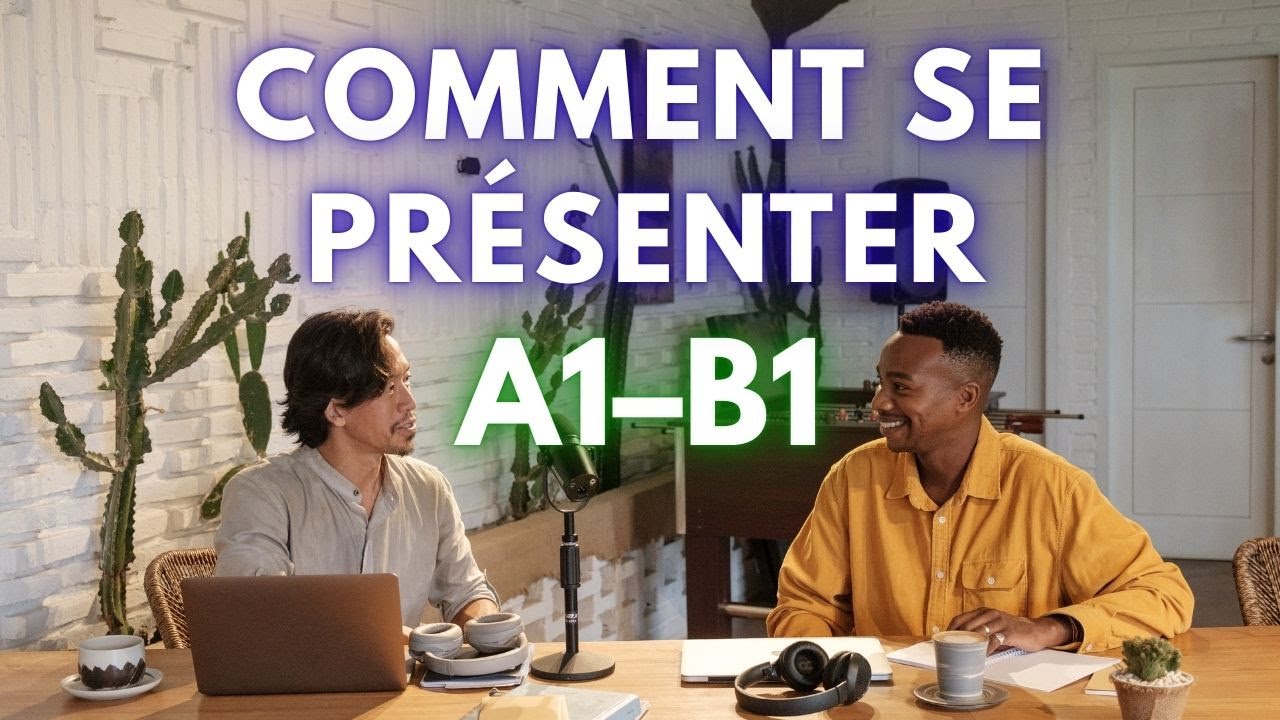 Comment se présenter en français (A1–B1) | How to Introduce Yourself in French