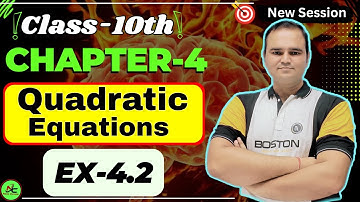 Class 10 Maths Exercise 4.2 Chapter 4 | Quadratic Equations | Full Solution (NCERT)