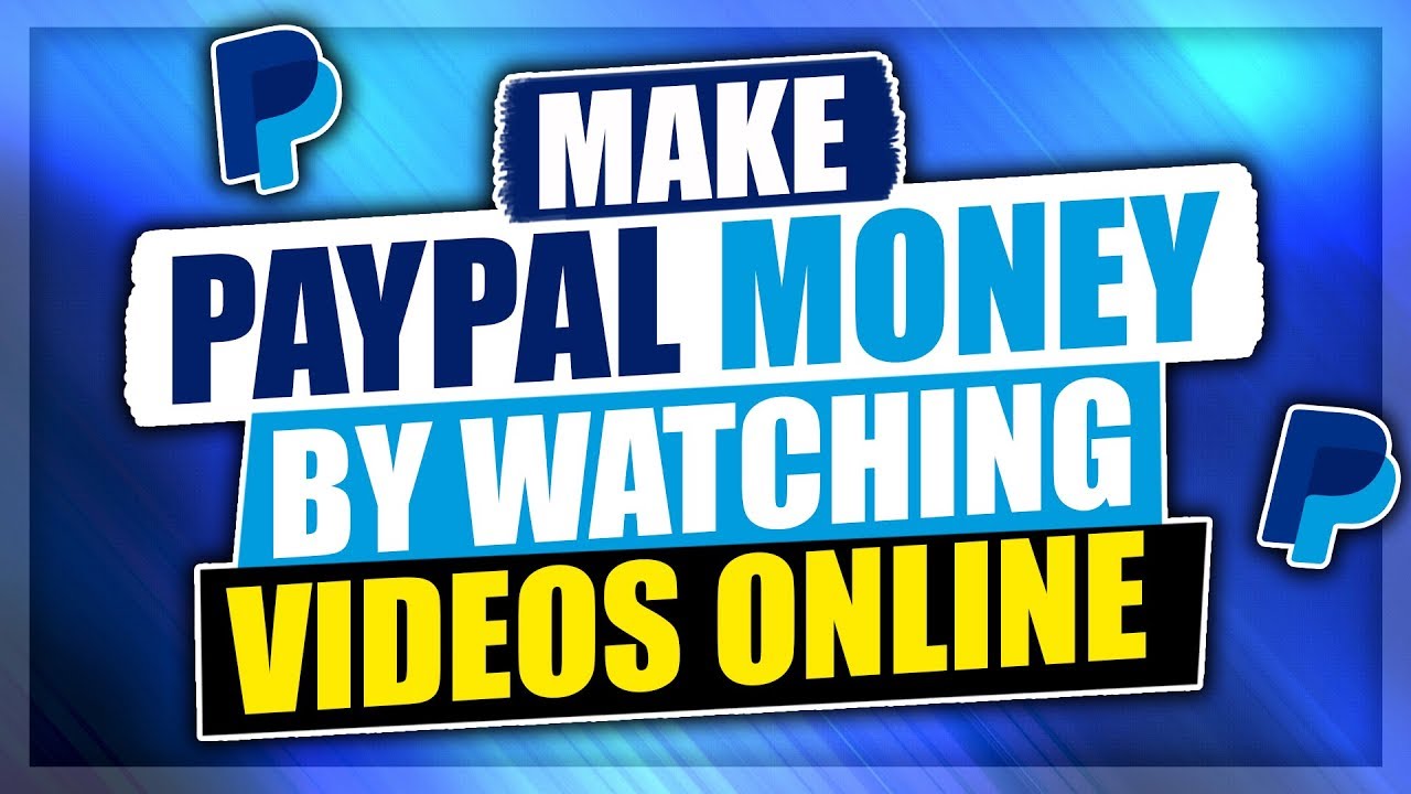 How To Get Free Money On Paypal By Watching Videos MUST WATCH! YouTube