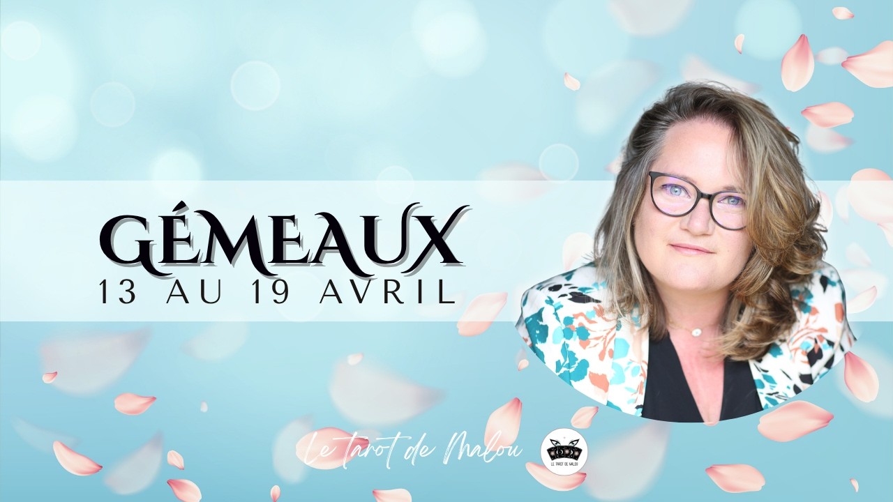 ♊ GEMEAUX ♊~ Horoscope semaine du 13 au 19 avril 2026 ~ GENERAL, PRO, SENTIMENTAL