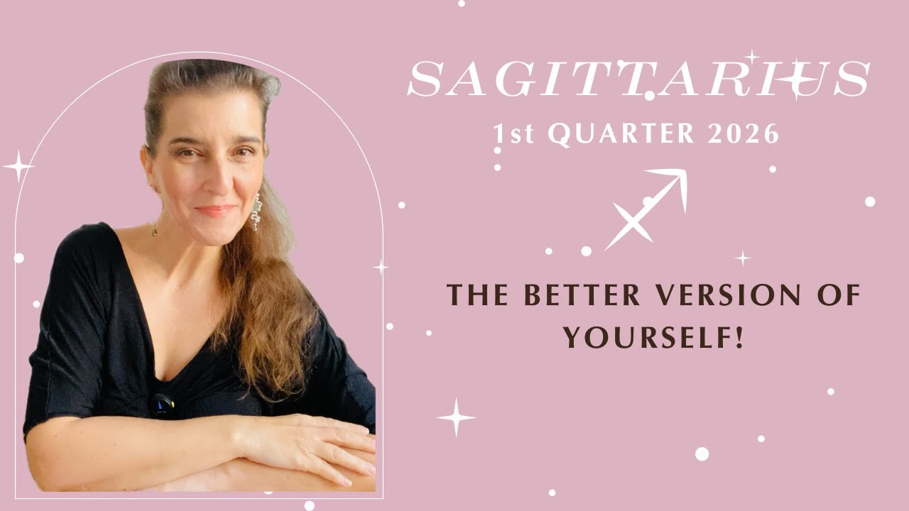 Sagittarius 1st Quarter  2026 ✨ THE BETTER VERSION OF YOURSELF! ✨ Sun, Moon & Rising