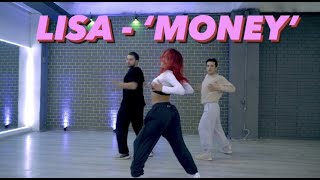 LISA - &#39;MONEY&#39; I Choreography ANI JAVAKHI