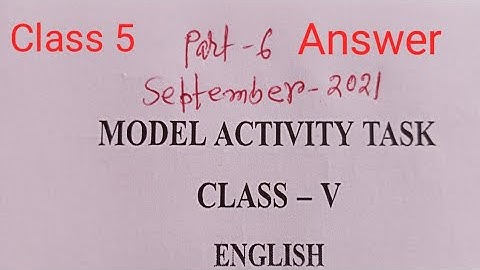 Model Activity Task for class 5 English September 2021#modelactivitytask #class5 #part6