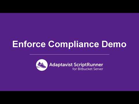 How to Enforce Compliance In Bitbucket Server Using ScriptRunner