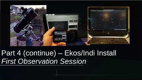 Part 4b - Ekos/Indi Installation on a Raspberry Pi4, Observation Tutorial