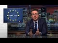 John Oliver explains how the UK elections are a 'clusterf*ck'