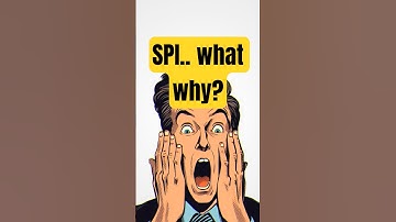 SPI Explained Like You’re 5 !