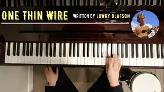 Watch Lowry Olafson One Thin Wire video