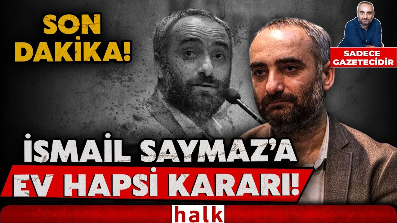 SON DAKİKA! Gazeteci İsmail Saymaz ev hapsi şartı ile serbest! - YouTube