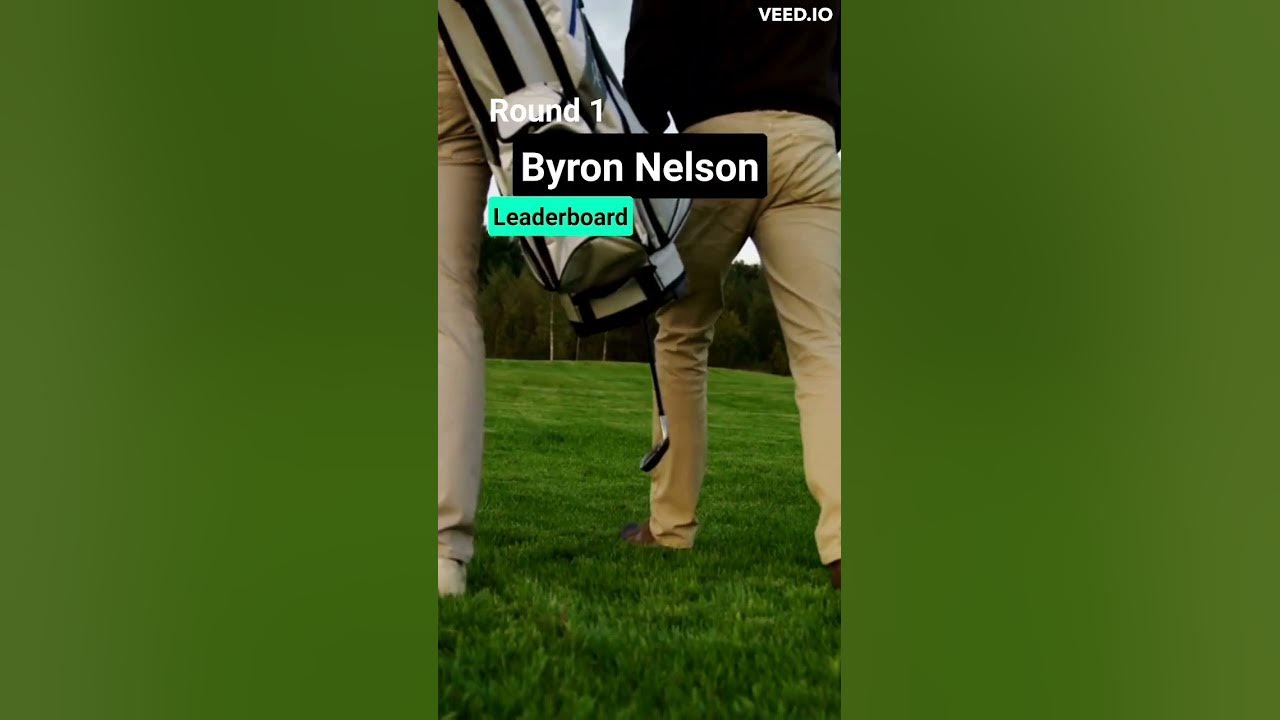 Byron Nelson 2023 Round 1 Leaderboard byronnelson pga pgatour golf