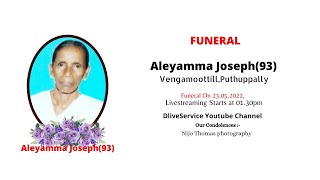 Funeral Service Of Aleyamma Joseph 93