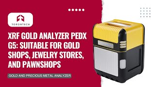 Xrf Gold Analyzer Pedx G5 Suitable For Gold Shops, Jewelry Stores, And Pawnshops Torontech