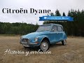 Citroën Dyane (1/2) - Historia y evolución