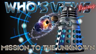 Famous MISSION TO THE UNKNOWN - DOCTOR WHO - WHO'S VIEWS REVIEWS Wealth