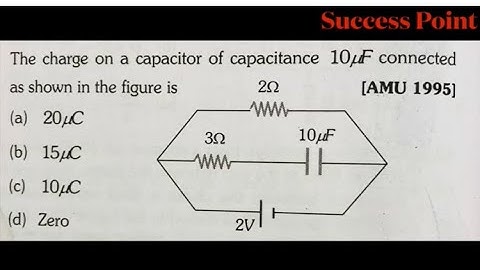 Charge on the capacitor when connected in resistance circuit/capacitor resistance cell numerical