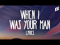 Buno Mars – When I Was Your Man (Lyrics)