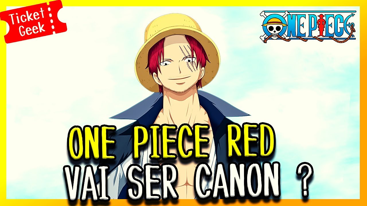 ONE PIECE RED VAI SER CANÔNICO ? 