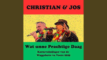 Wat unne Prachtige Daag (Karnevalssjlager van de Waggelerre va Voere 2025)