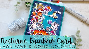 Nocturne Rainbow Card | Lawn Fawn NEW RELEASE | Copic Coloring a Nighttime Fall Scene