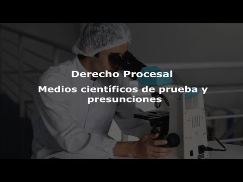 Medios Científicos de Prueba y Presunciones - Derecho Procesal - Guatemala  - YouTube