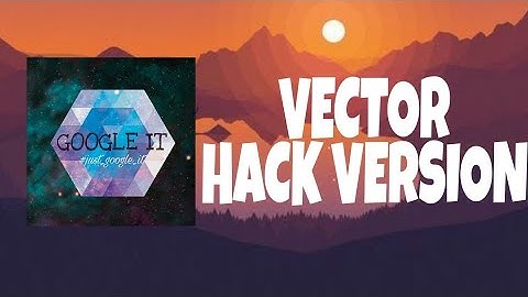 Vector Hack Version