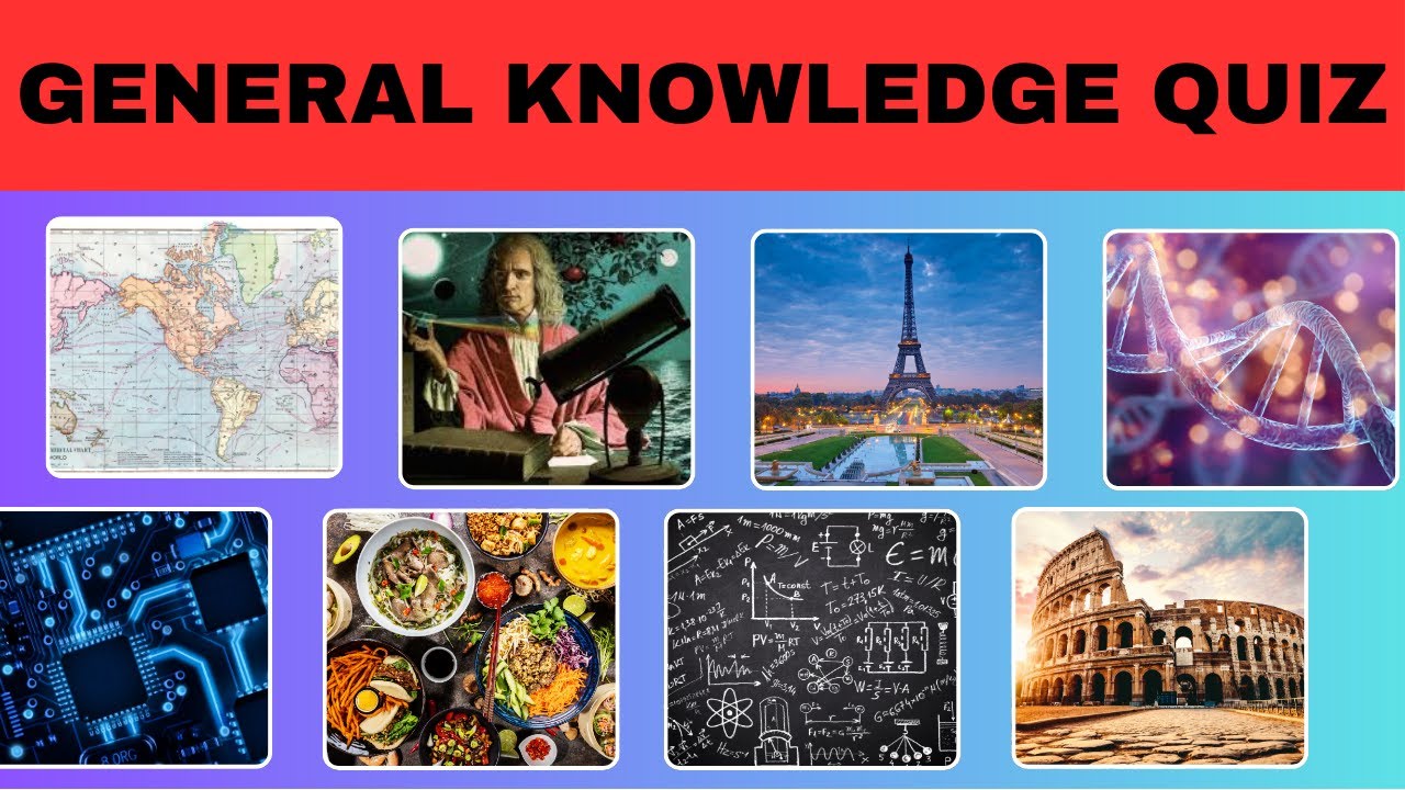GENERAL KNOWLEDGE QUIZ | 2024 EDITION - YouTube