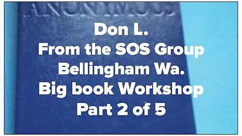 Don L. Big Book Workshop Part 2