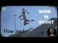 Tuto trottinette freestyle  le bri  move in scoot