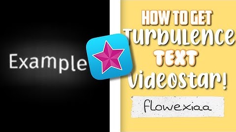 How to get TURBULENCE TEXT on Videostar!